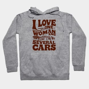 I Love One Woman and Several Cars Shirt - Car Enthusiast Gift Idea Hoodie